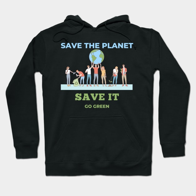 Save the planet Hoodie by TeeCent